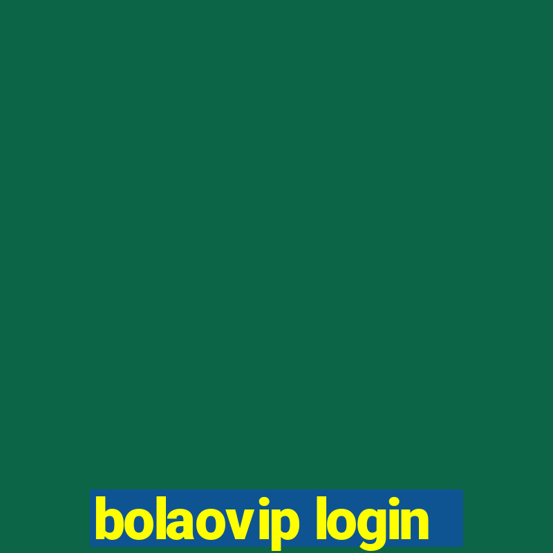 bolaovip login